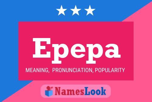 Epepa Name Poster