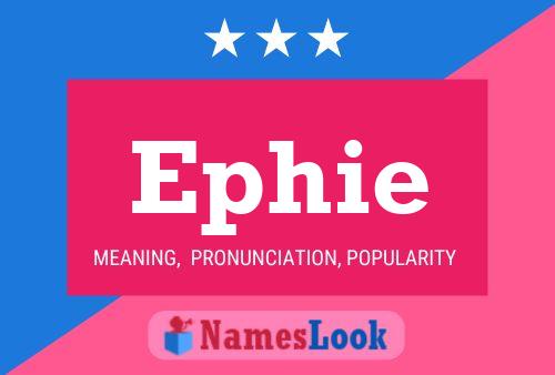 Ephie Name Poster