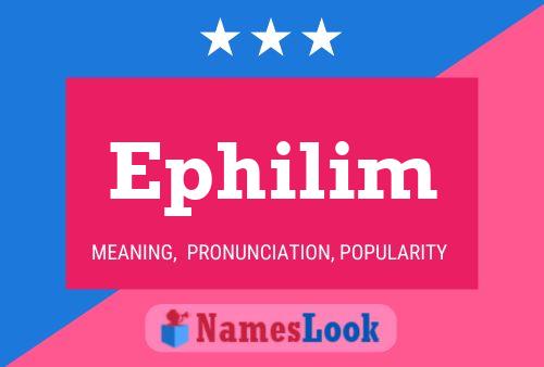 Ephilim Name Poster