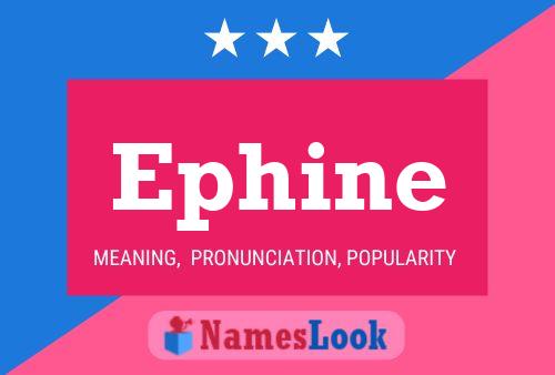 Ephine Name Poster