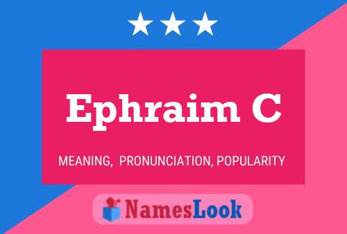 Ephraim C Name Poster