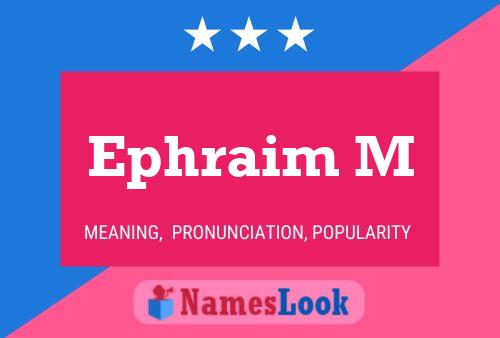 Ephraim M Name Poster