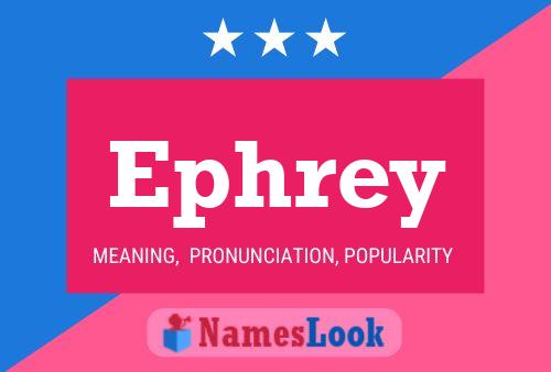 Ephrey Name Poster