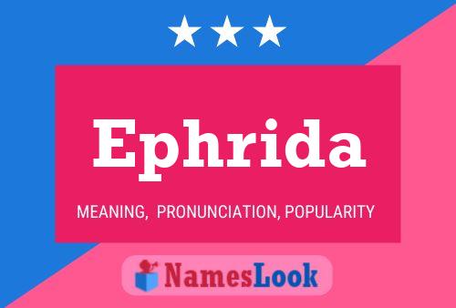 Ephrida Name Poster