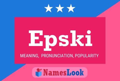 Epski Name Poster