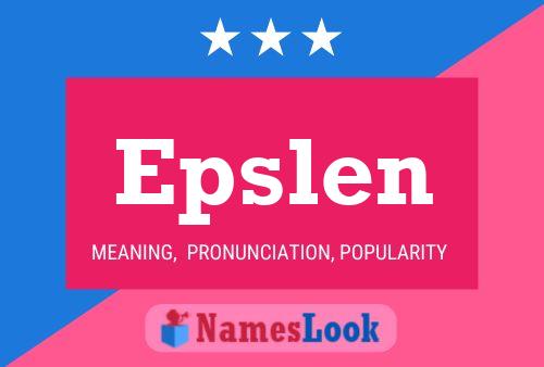 Epslen Name Poster