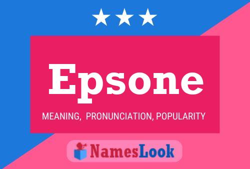 Epsone Name Poster