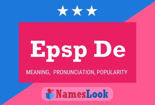 Epsp De Name Poster