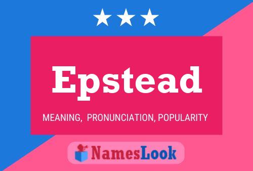 Epstead Name Poster