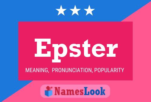 Epster Name Poster