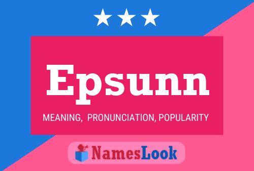 Epsunn Name Poster