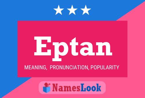 Eptan Name Poster