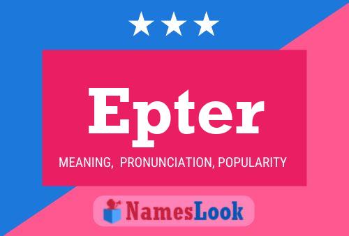 Epter Name Poster