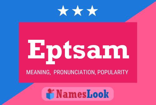 Eptsam Name Poster