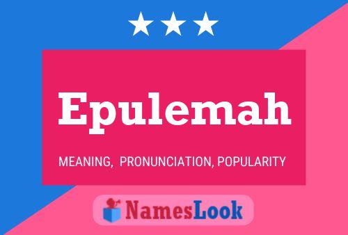 Epulemah Name Poster