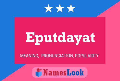 Eputdayat Name Poster