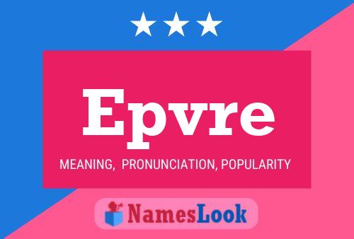 Epvre Name Poster