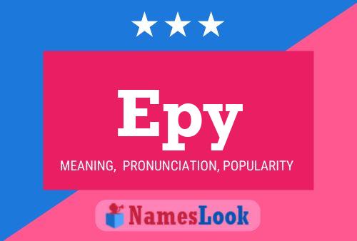 Epy Name Poster