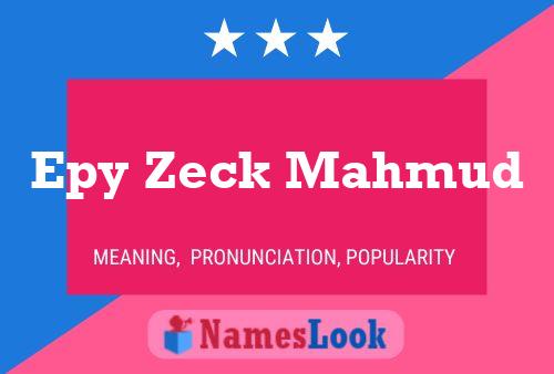 Epy Zeck Mahmud Name Poster