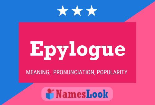 Epylogue Name Poster