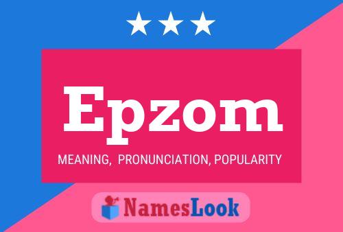 Epzom Name Poster