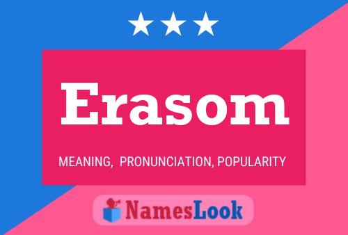 Erasom Name Poster