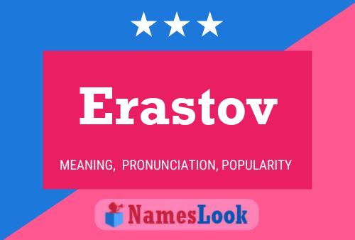 Erastov Name Poster