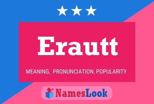 Erautt Name Poster