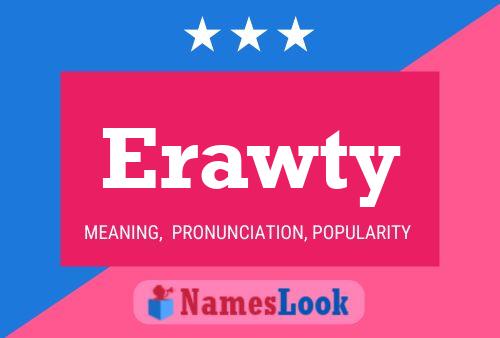 Erawty Name Poster