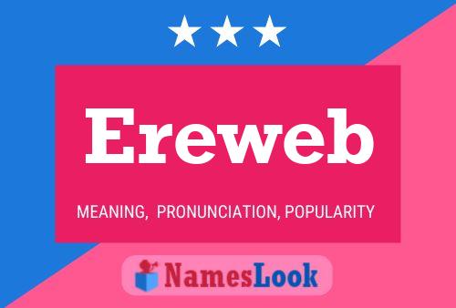 Ereweb Name Poster