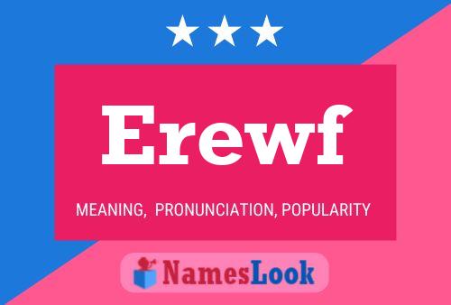 Erewf Name Poster