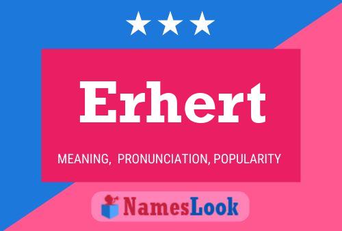 Erhert Name Poster