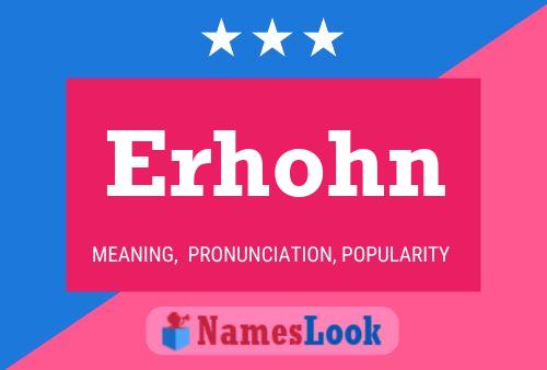 Erhohn Name Poster