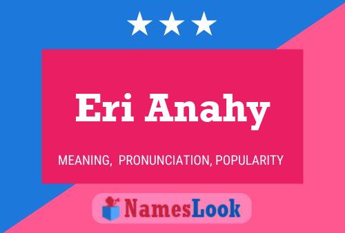 Eri Anahy Name Poster