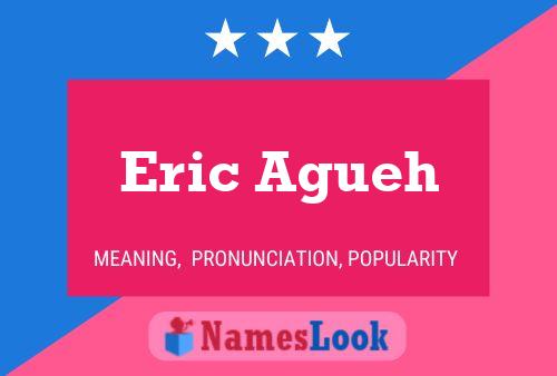 Eric Agueh Name Poster