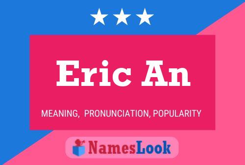 Eric An Name Poster