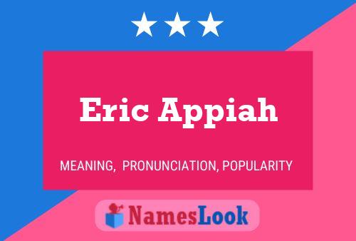 Eric Appiah Name Poster