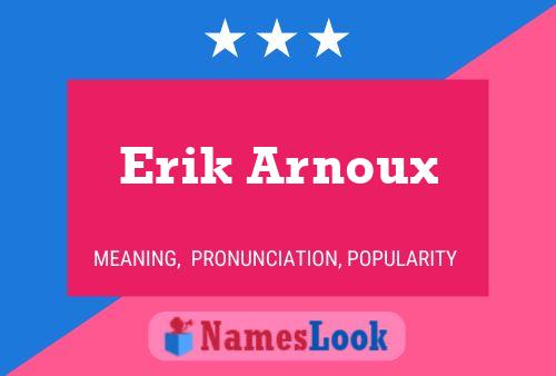 Erik Arnoux Name Poster