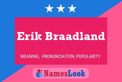 Erik Braadland Name Poster