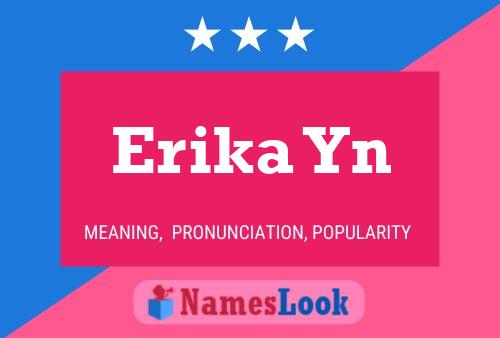 Erika Yn Name Poster