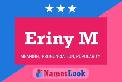 Eriny M Name Poster