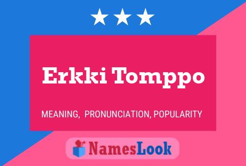 Erkki Tomppo Name Poster