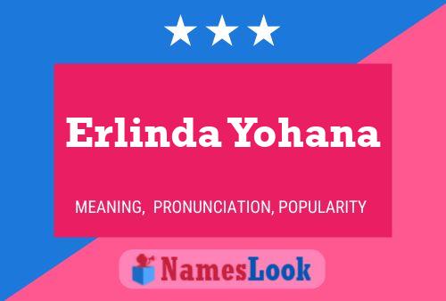 Erlinda Yohana Name Poster