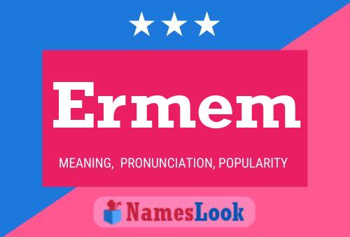 Ermem Name Poster