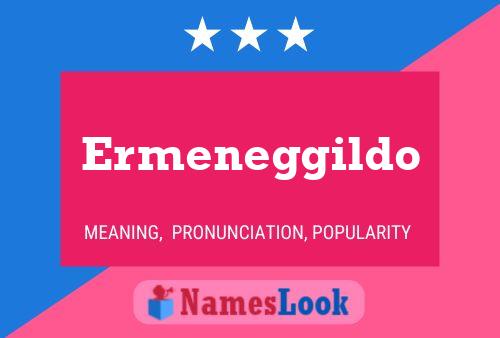 Ermeneggildo Name Poster