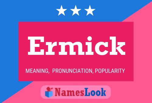 Ermick Name Poster