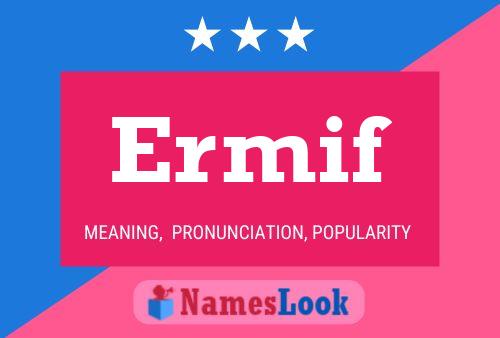 Ermif Name Poster