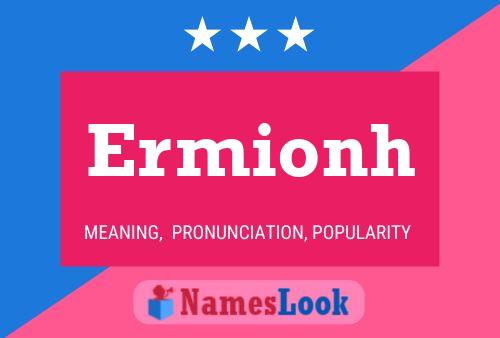 Ermionh Name Poster