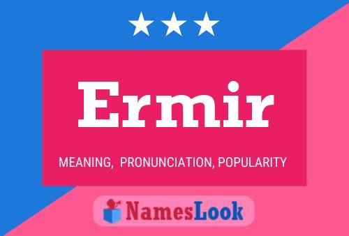 Ermir Name Poster