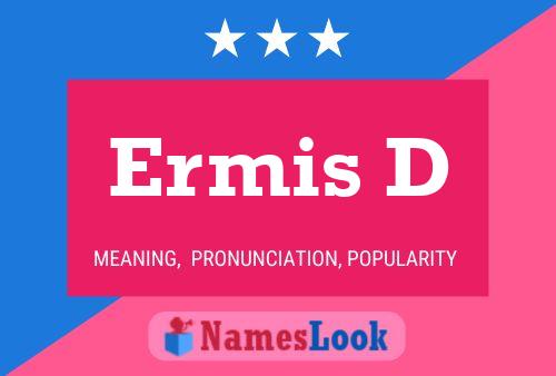 Ermis D Name Poster